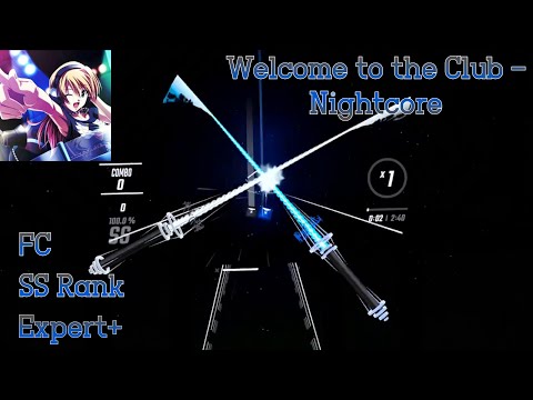Welcome to the Club - Nightcore | Expert+ | 727 FC | 96.7% SS |