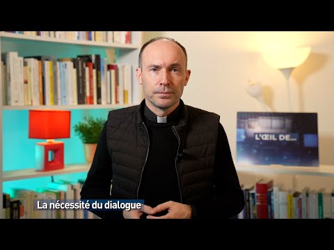 La nécessité du dialogue