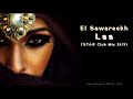 El Sawareekh   Laa STAiF Club Mix 2k19