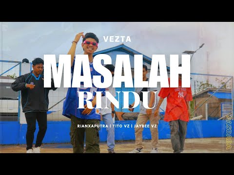 Masalah Rindu - VEZTA (Official Music Video)