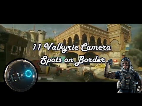 11 Valkyrie Camera Spots on Border