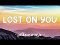Lost On You - Lewis Capaldi (Lyrics) 🎵