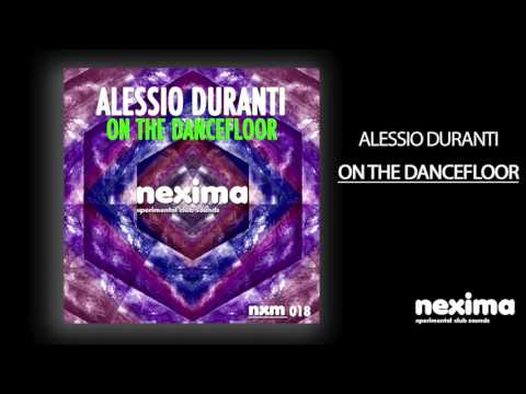 ALESSIO DURANTI - On The Dancefloor