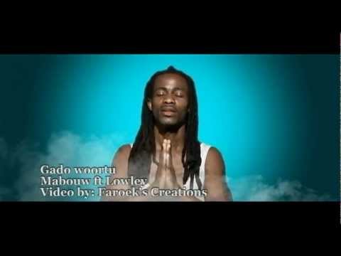 Mabouw ft Lowly - Gado Woortu