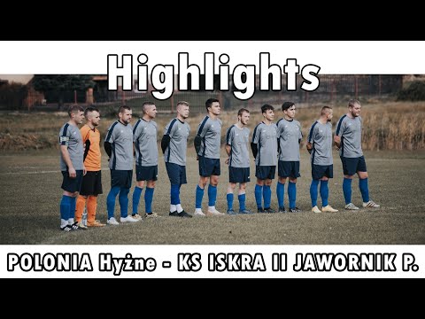 Highlights | POLONIA Hyżne - KS ISKRA II JAWORNIK P. 1:0