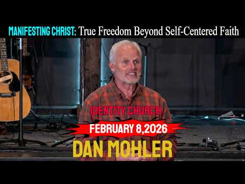 Manifesting Christ: True Freedom Beyond Self-Centered Faith - Dan Mohler