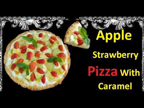 Apple - Strawberry Pizza With Caramel / Book of recipes / Bon Appetit
