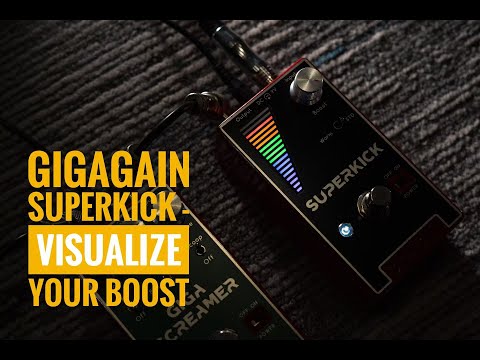 GIGAGAIN SUPERKICK - Visualise your signal