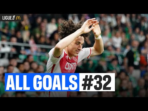 All goals Week 32 - Ligue 1 McDonald's 24/25