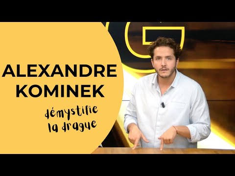 ALEXANDRE KOMINEK DEMYSTIFIES FLIRTING