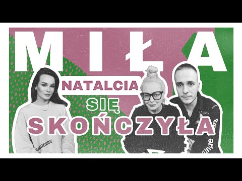 MIŁA NATALCIA SIĘ SKOŃCZYŁA - NATALIA SZROEDER