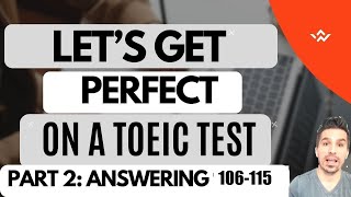 GET A 100% ON A TOEIC TEST WITH ME!  Today, we will be doing questions 106-115 from a TOEIC test.