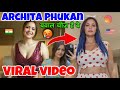 Archita Phukan Viral Video Archita Phukan Viral Video Real Or Fake Architaphukanviralvideo