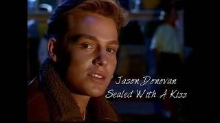 Jason Donovan - Sealed With A Kiss HQ