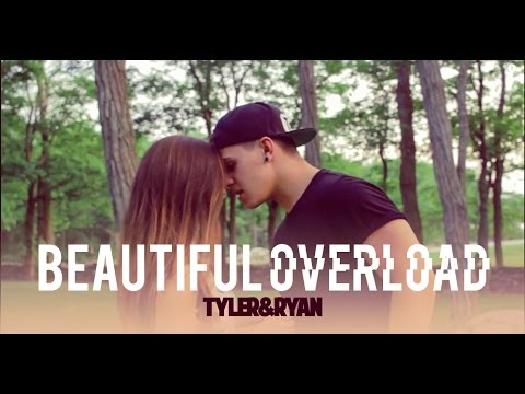 Tyler & Ryan - Beautiful Overload ft. Nick Cincotta (Original)