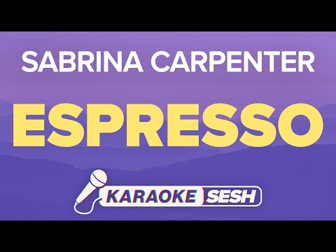 Sabrina Carpenter- Espresso (Karaoke)