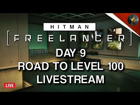 HITMAN Freelancer VoD | Day 9 | Road To Mastery Level 100