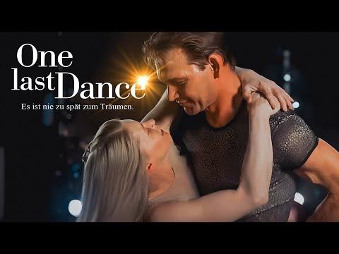 Patrick Swayze: ONE LAST DANCE | romantische Filme | Tanz-Drama GANZER FILM Deutsch