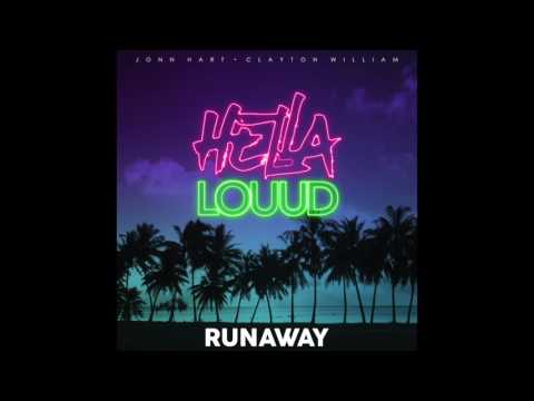 Jonn Hart X Clayton William #HellaLouud - "Runaway"