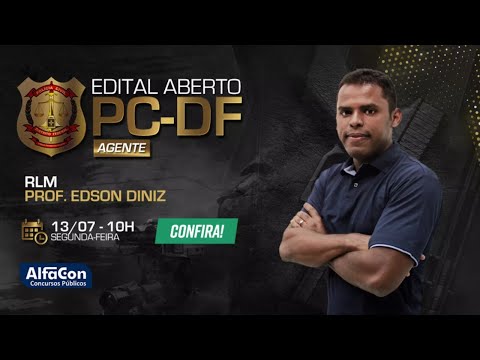Aula de Raciocínio Lógico Matemático | Edital aberto Agente PC DF | AlfaCon