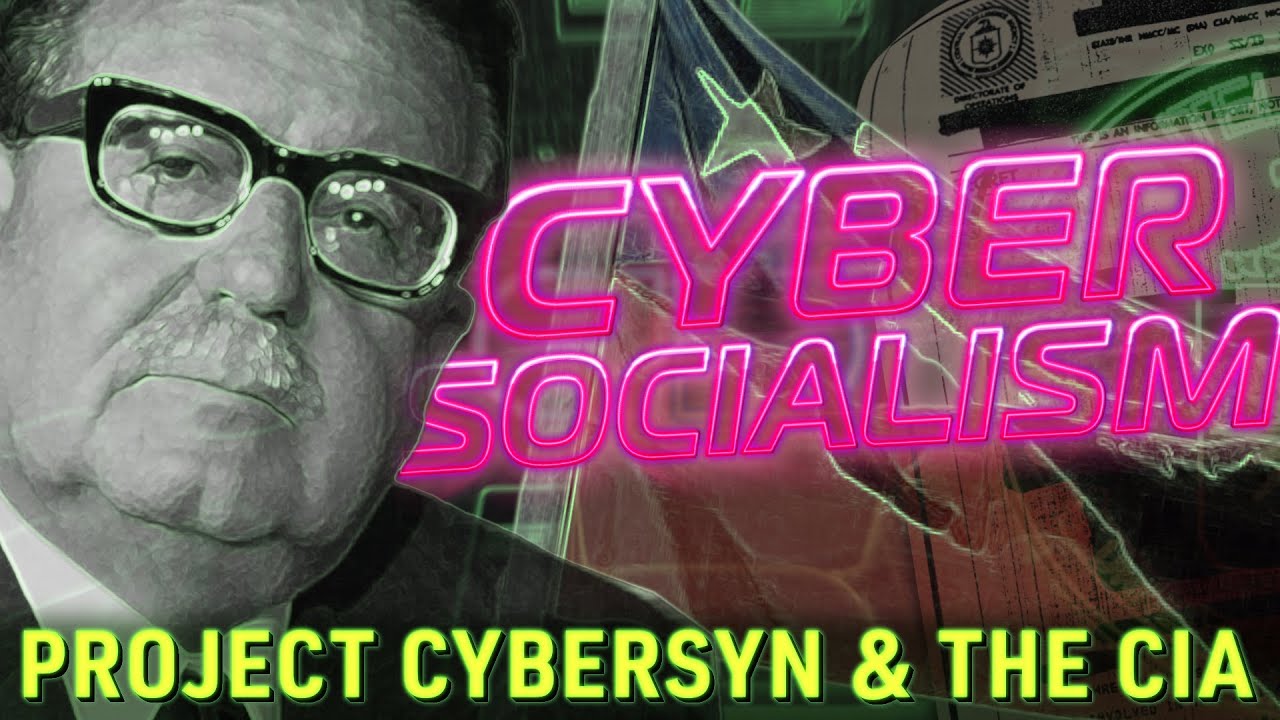 Cybersocialism: Project Cybersyn & The CIA Coup in Chile (Full Documentary by Plastic Pills)