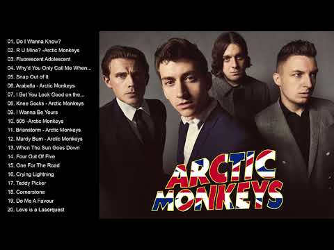 Arctic Monkeys Best Songs  - Arctic Monkeys Greatest Hits full Album