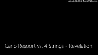 Carlo Resoort vs. 4 Strings - Revelation