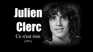 Julien Clerc - Ce n'est rien (1971)
