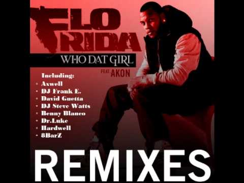 Flo Rida Feat. Akon -  Who Dat Girl(DJ Steve Watts Remix)