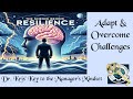 The Science Behind Resilience: Adapt & Overcome