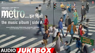 Download lagu Metro…In Dino (Music Album) (Side A) | Anurag Basu | Pritam | Bhushan Kumar | 4th July | T-Series mp3
