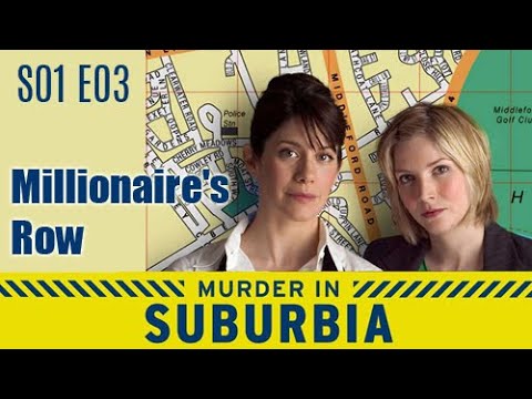 Murder in Suburbia S01E03 - Millionaire's Row / full episode