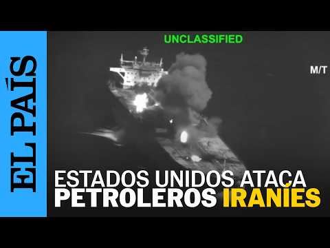 EE UU destruye CINCO petroleros iraníes en el golfo Pérsico | EL PAÍS