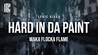 Waka Flocka Flame - Hard In Da Paint | Lyrics