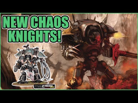 Brand New Chaos Knights & 2 Wound Chaos Marines?! │ Warhammer 40k 9th Edition Unit Preview