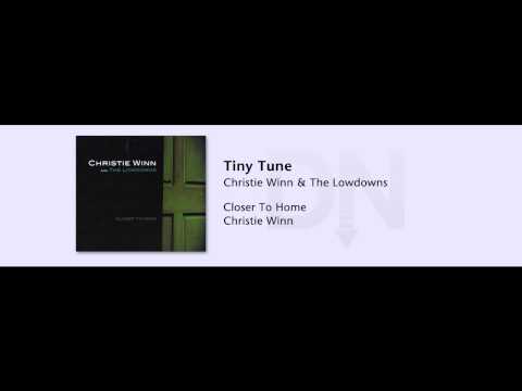 Christie Winn & The Lowdowns - Closer To Home - 11 - Tiny Tune