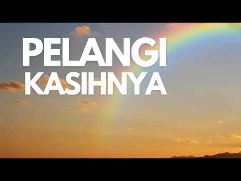 PELANGI KASIHNYA  | Lagu Rohani Kristen | Lagu Renungan 2023