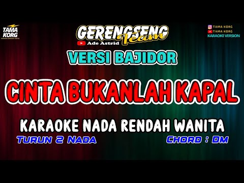 CINTA BUKANLAH KAPAL KARAOKE!! Ade Astrid - BAJIDOR