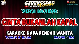 Download lagu CINTA BUKANLAH KAPAL KARAOKE!! Ade Astrid - BAJIDOR mp3