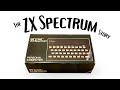 Britain S 8 Bit Icon The ZX Spectrum Story