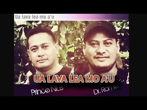 UA LAVA LEA MO A'U  (Matalupe) - Niualii Prince Nius - Dr. Rome production