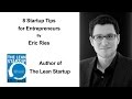 8 Startup Tips For Entrepreneurs By Eric Ries - Testing Business Ideas - Business Hypothesis Testing