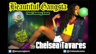 Chelsea Tavares feat Young keno - Beautiful Gangsta