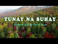 TUNAY NA BUHAY Lyrics By Kuya Daniel Razon