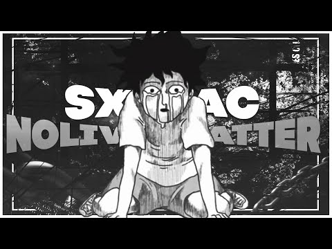 SXLRAC - NOLiVESMATTER FT. D!E PERRY