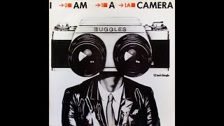 BUGGLES I am a camera (extended version) (1981)