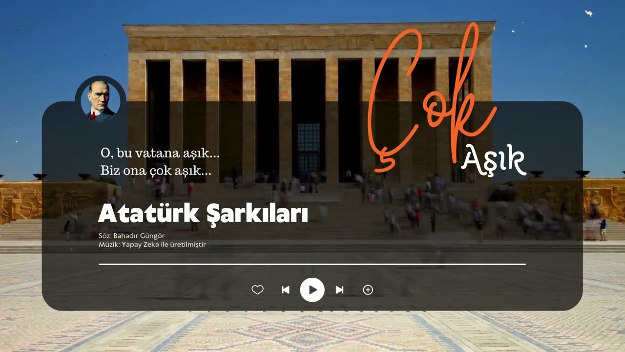 Atatürk Şarkıları - Çok Aşık - 10 Kasım Şarkıları
