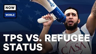 The Difference Between TPS & Refugee Status | NowThis World