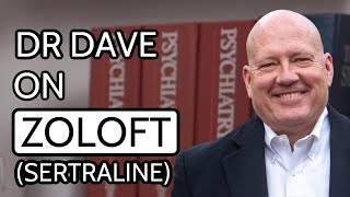 Dr. Dave On Zoloft