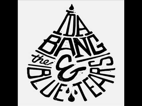 download lagu mp3 mp4 Ida Bang The Blue Tears, download mp3 Ida Bang The Blue Tears free downloadn, video klip Ida Bang The Blue Tears